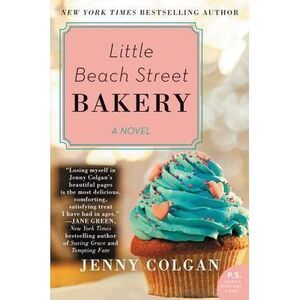 Little Beach Street Bakery -- Jenny Colgan